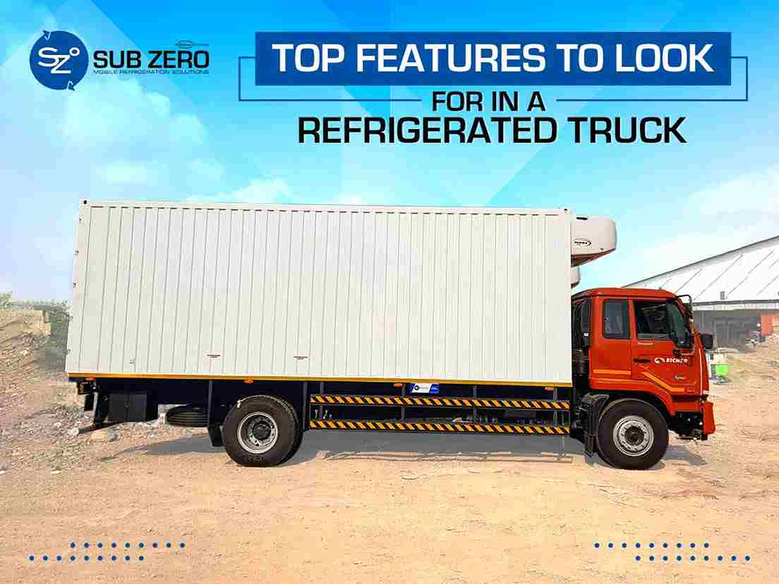 Top Features to Look for in a Refrigerated Truck